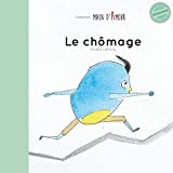 Le chomage: Qu'est ce que le chômage ?