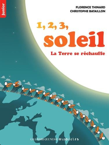 1, 2, 3 soleil : la Terre se réchauffe