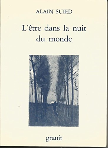 L'Etre dans la nuit du monde