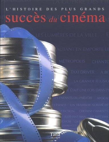 L'histoire des plus grands succès du cinéma