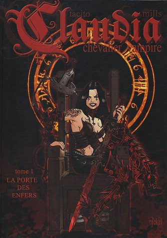 Claudia, chevalier vampire. Vol. 1. La porte des enfers