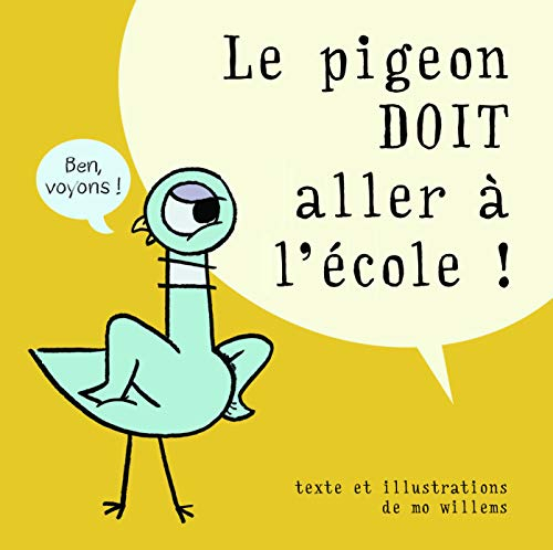 Le pigeon doit aller à l'école