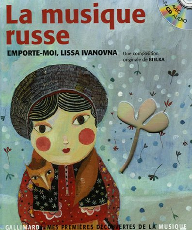 La musique russe : emporte-moi, Lissa Ivanovna