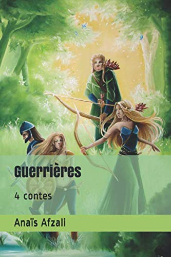 Guerrières: 4 contes