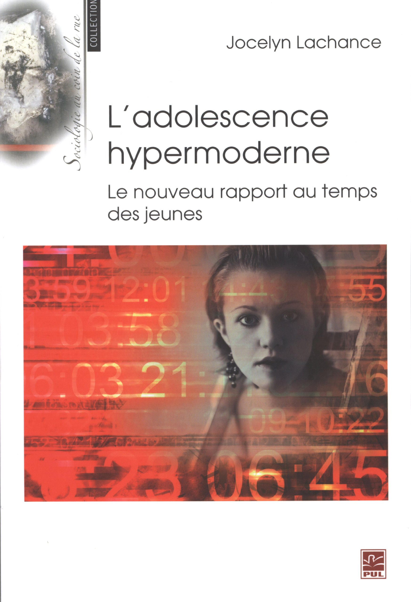 L'adolescence hypermoderne : Le nouveau rapport au temps des jeunes