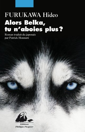 Alors Belka, tu n'aboies plus ?