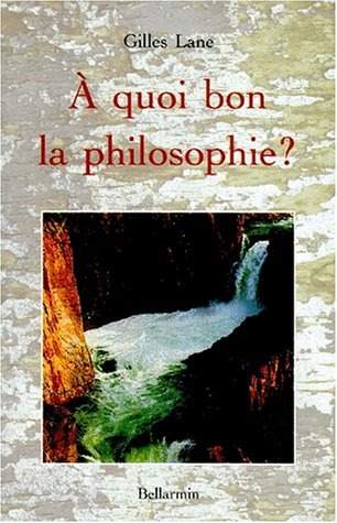 a quoi bon la philosophie ?