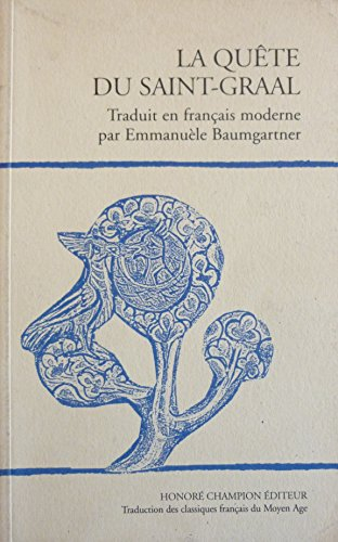 la quête du saint-graal : roman du xiiie siècle