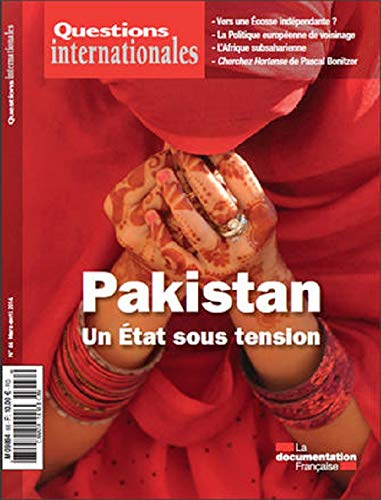 Questions internationales, n° 66. Pakistan : un Etat sous tension