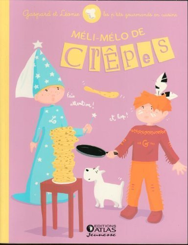gaspar et léonie. méli-mélo de crêpes