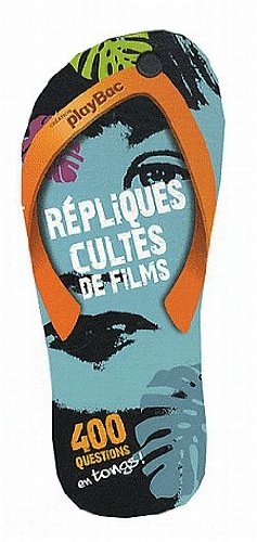 Répliques cultes de films : 400 questions en tongs