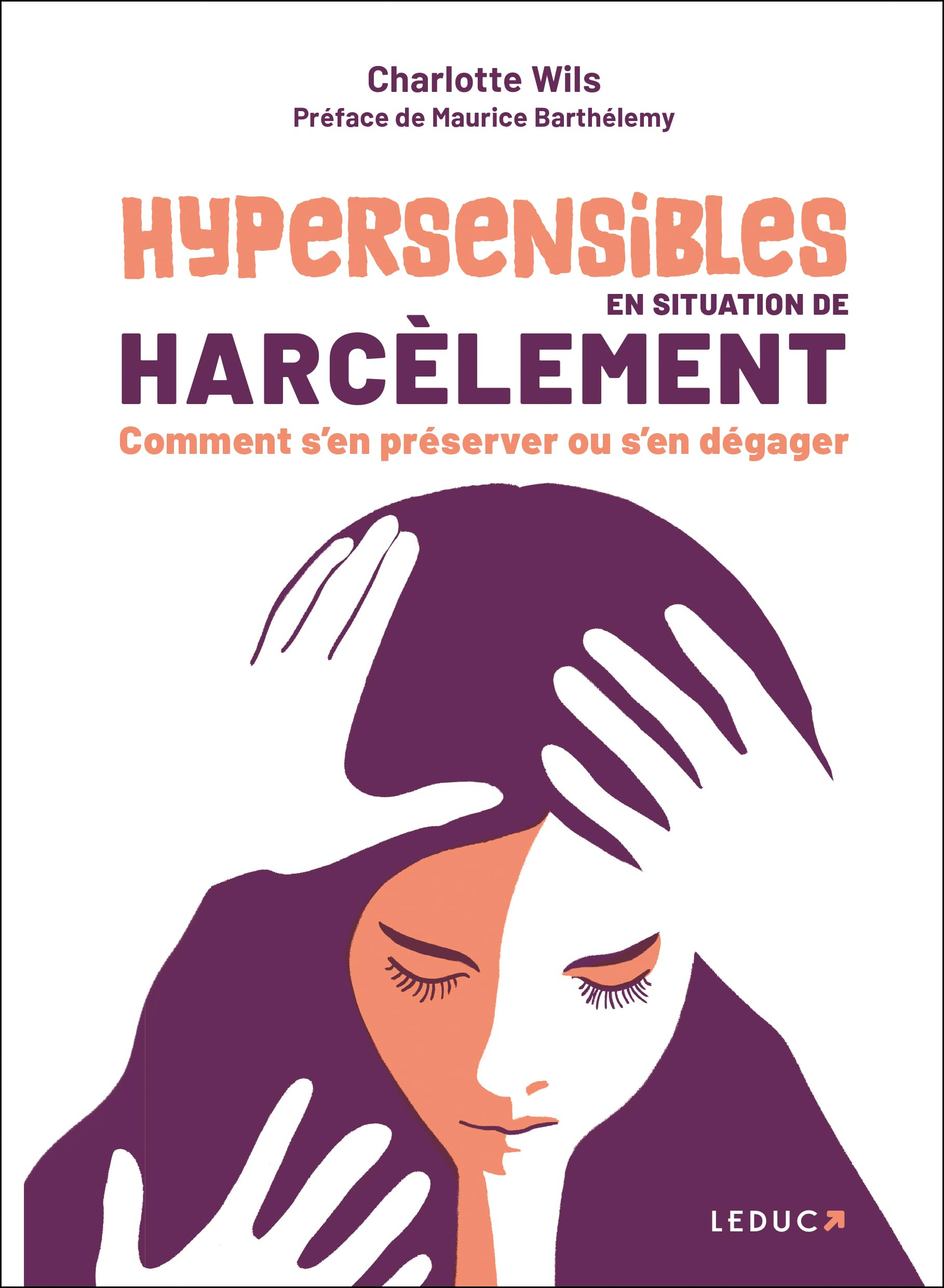 Hypersensibles en situation de harcèlement : comment s'en préserver ou s'en dégager
