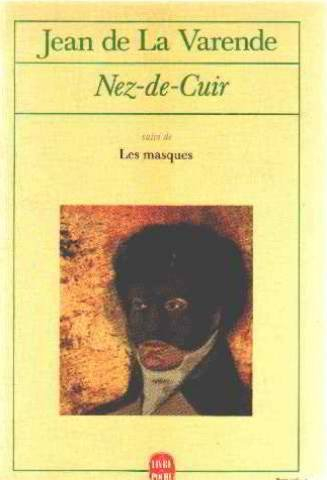 Nez-de-Cuir : gentilhomme d'amour. Les masques