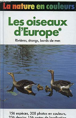 les oiseaux d'europe (la nature en couleurs)