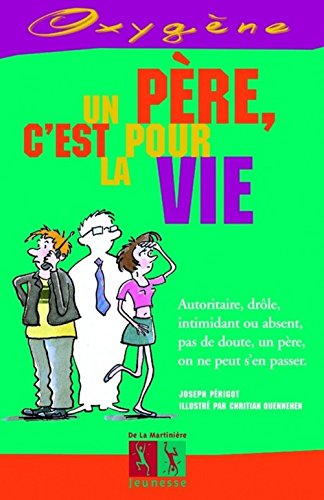 Un père, c'est pour la vie