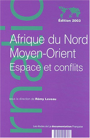 Afrique du Nord, Moyen-Orient : espaces et conflits