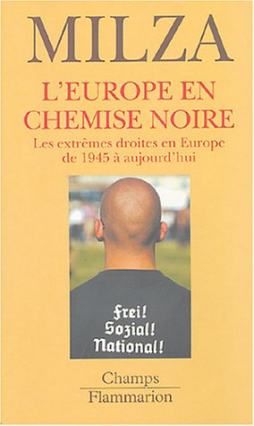 L'Europe en chemise noire : les extrêmes droites en Europe de 1945 à aujourd'hui