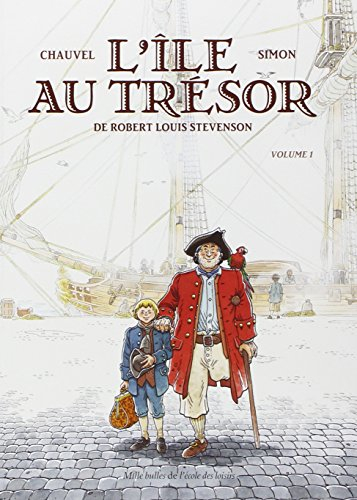 L'île au trésor, de Robert Louis Stevenson. Vol. 1