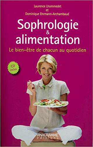 Sophrologie et alimentation : le bien-être de chacun au quotidien