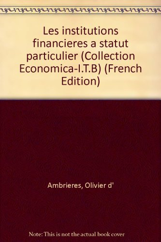 Les Institutions financières à statut particulier