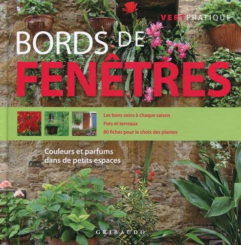 Bords de fenêtres : couleurs et parfums dans de petits espaces