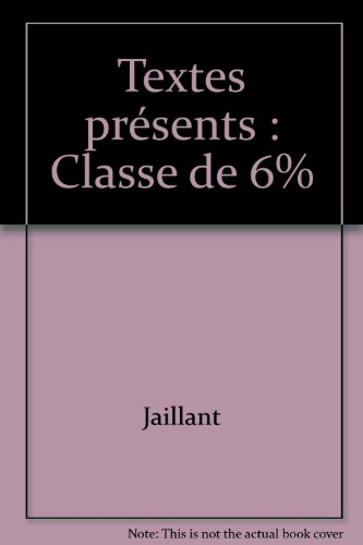 textes présents : classe de 6%