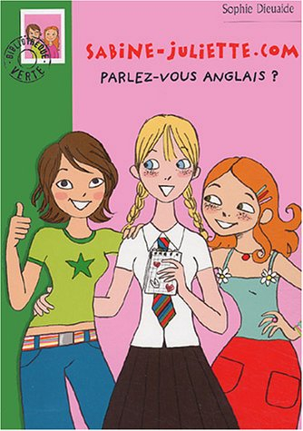 Sabine-Juliette.com. Vol. 2003. Parlez-vous anglais ?