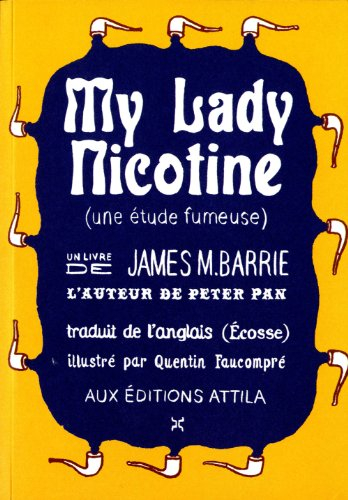 My lady nicotine : une étude fumeuse