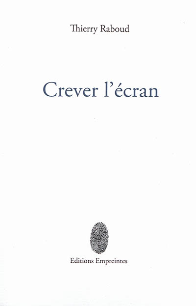 Crever l'écran