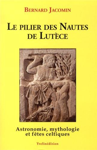 Le Pilier des Nautes de Lutèce