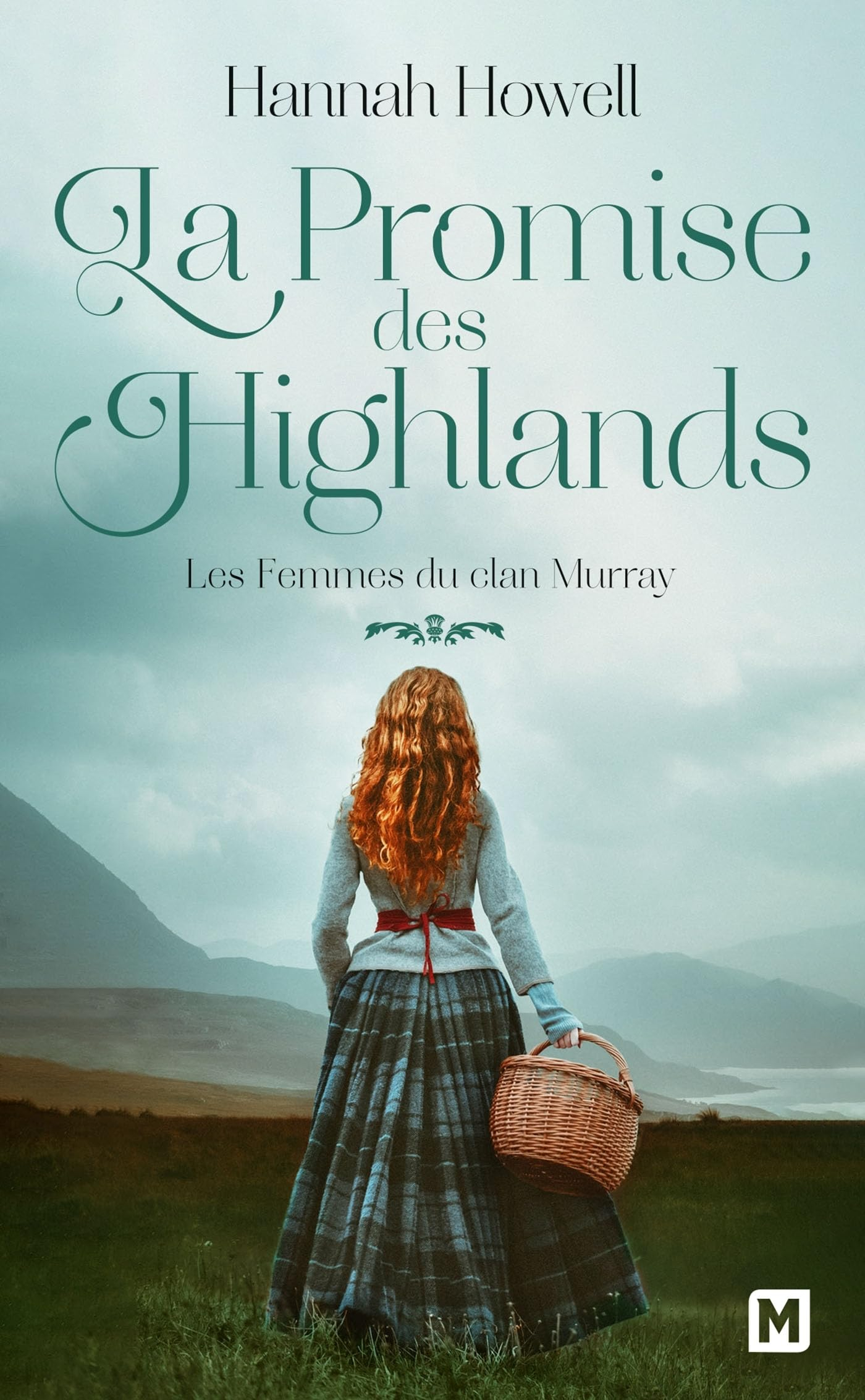 Les femmes du clan Murray. Vol. 2. La promise des Highlands