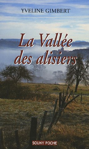 La vallée des alisiers