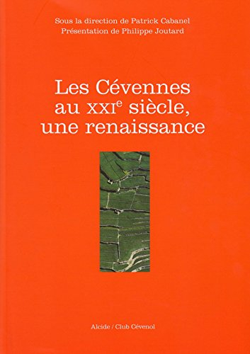 Les Cévennes au XXIe siècle, une renaissance