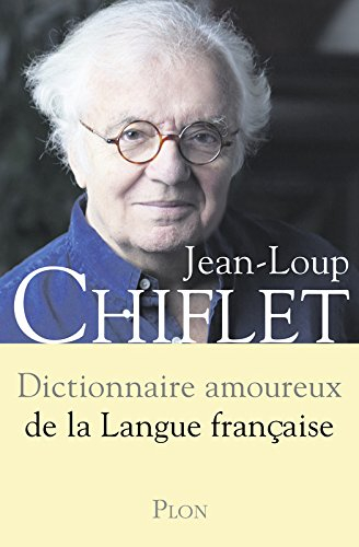 Dictionnaire amoureux de la langue française