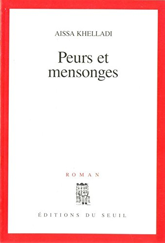 Peurs et mensonges