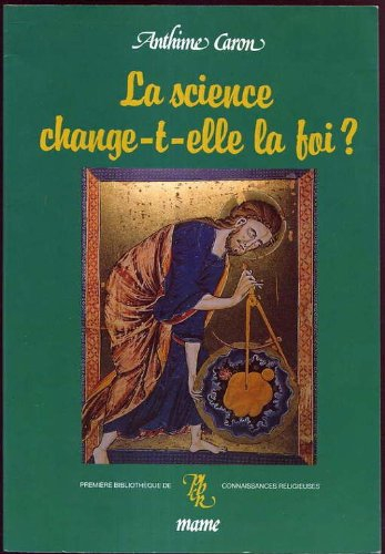 La Science change-t-elle la foi ?
