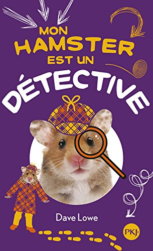 Mon hamster. Vol. 6. Mon hamster est un détective