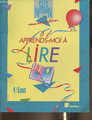 Apprends-moi à lire : 4 ans-5 ans