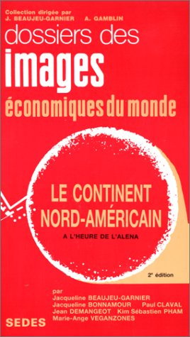 Le Continent nord-américain à l'heure de l'ALENA