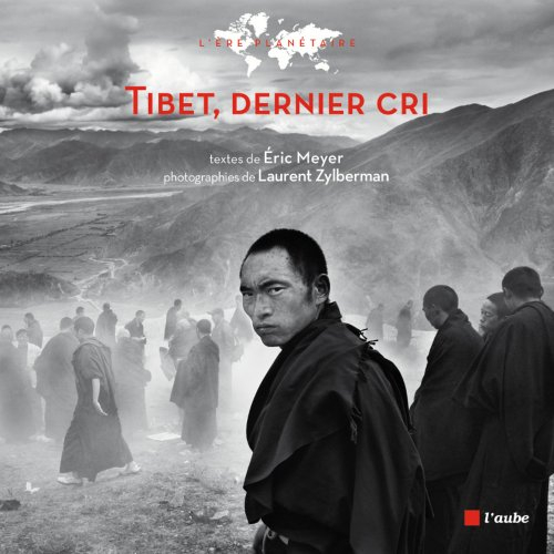 Tibet, dernier cri ! : chronique d'un voyage au pays des neiges