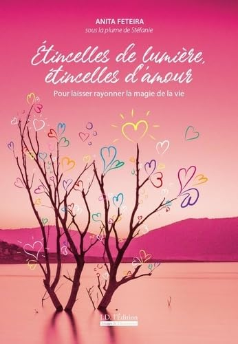 Etincelles de lumière, étincelles d'amour