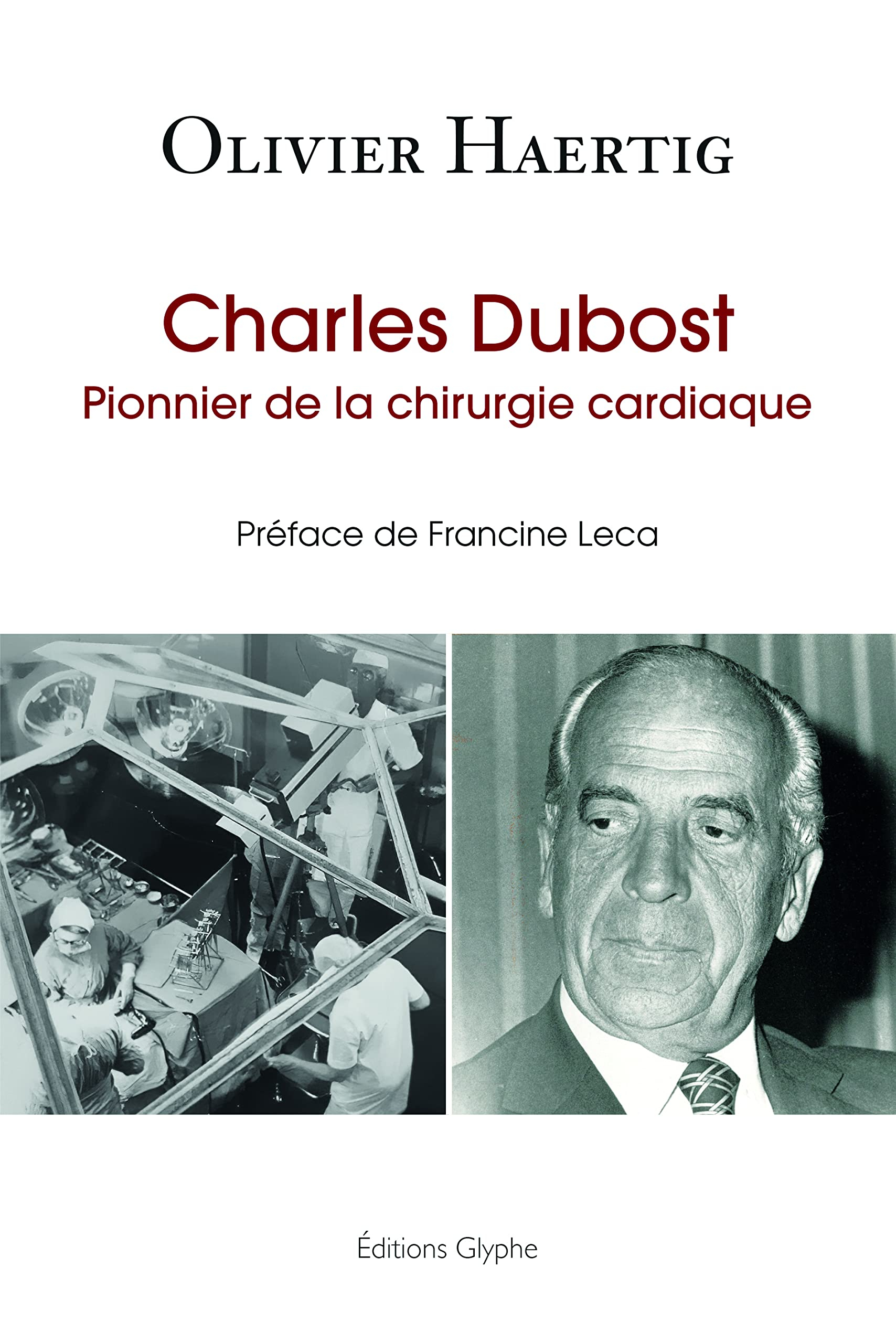 Charles Dubost, pionnier de la chirurgie cardiaque