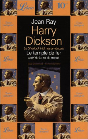 Le temple de fer. Le roi de minuit : Harry Dickson