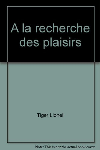 A la recherche des plaisirs