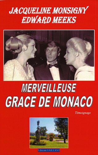 Merveilleuse Grace de Monaco : témoignage