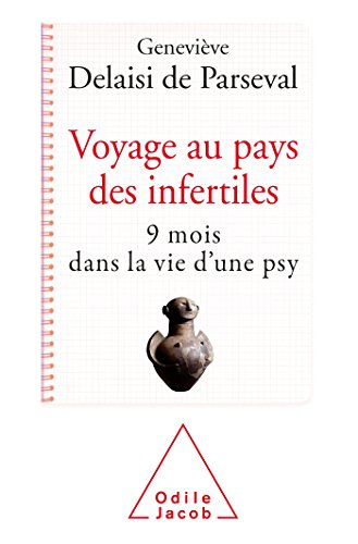Voyage au pays des infertiles : 9 mois dans la vie d'une psy