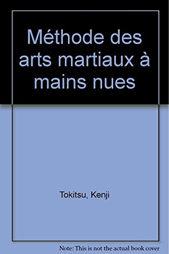 Les Arts martiaux à mains nues