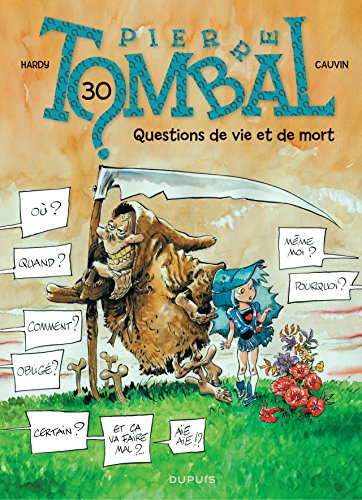 Pierre Tombal. Vol. 30. Questions de vie et de mort