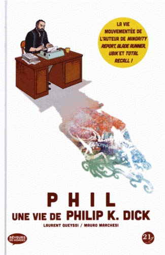 Phil : une vie de Philip K. Dick