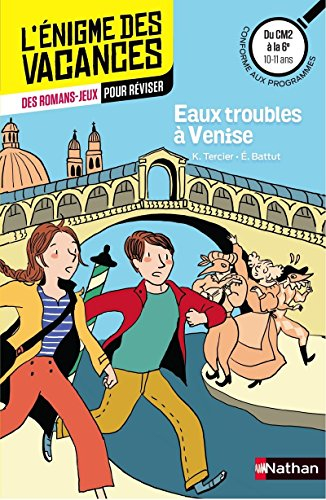 Eaux troubles à Venise : du CM2 à la 6e, 10-11 ans : conforme aux programmes